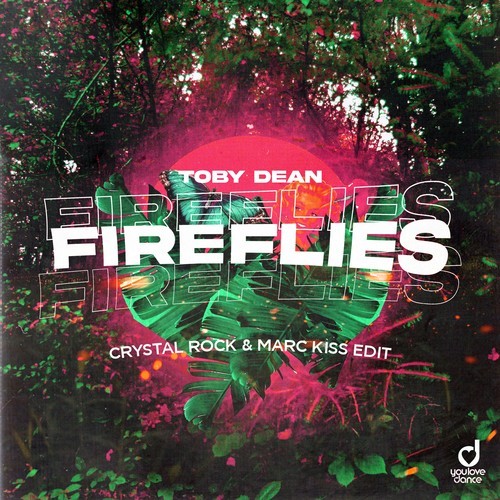 Fireflies (Crystal Rock & Marc Kiss Edit)