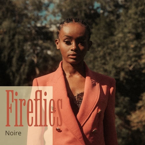 Noire-Fireflies
