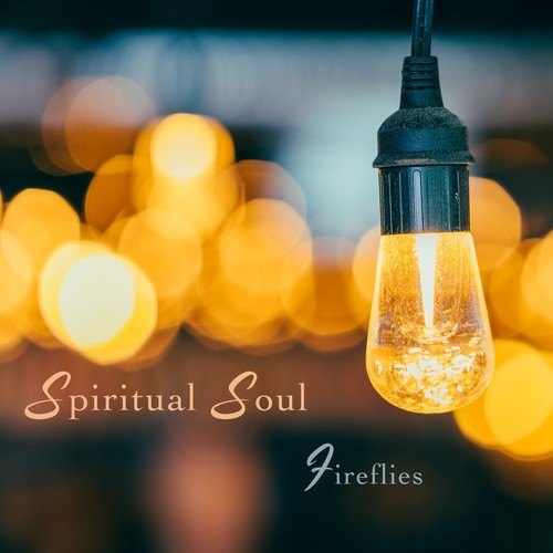 Spiritual Soul-Fireflies