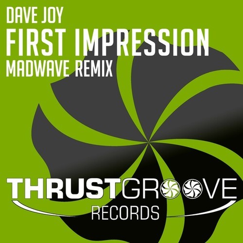 Dave Joy, Madwave-First Impression (Madwave Remix)