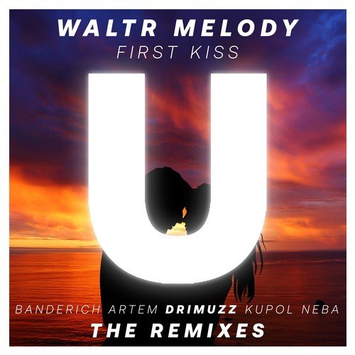 WaltR Melody-First Kiss (The Remixes)