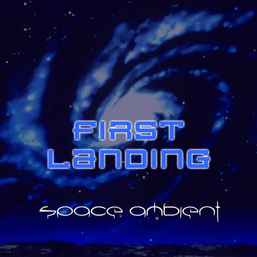 Space Ambient-First Landing