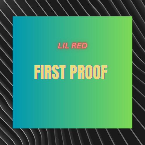 Lil Red-First proof