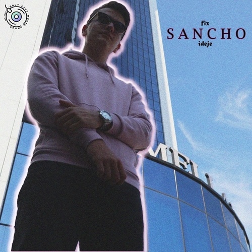 Sancho-Fix ideje