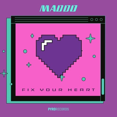 Maddo-Fix Your Heart