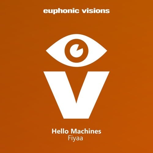 Hello Machines-Fiyaa