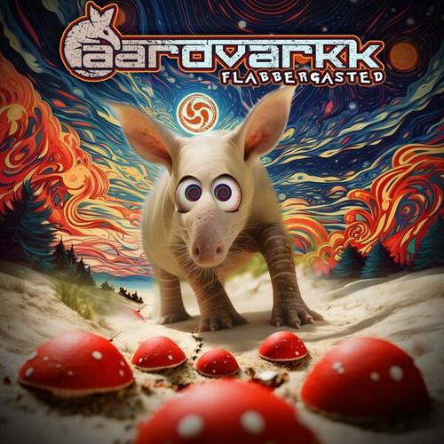 Aardvarkk-Flabbergasted