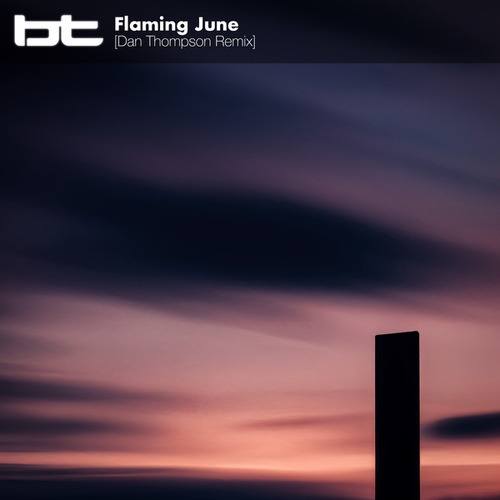 BT, Dan Thompson-Flaming June