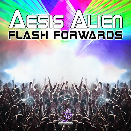 Aesis Alien-Flash Forwards
