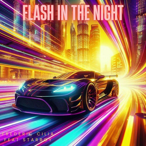 Frederic Cilia, Starboy-Flash In The Night