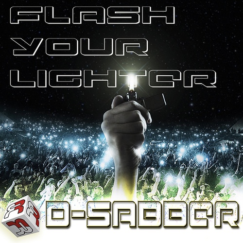 D-Sabber, Antent-Flash Your Lighter