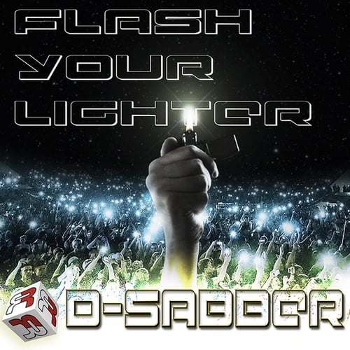 D-Sabber, Antent-Flash Your Lighter