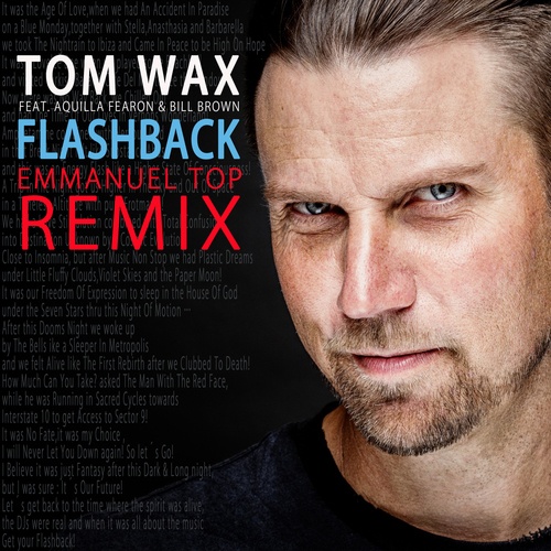 Tom Wax, Bill Brown, Emmanuel Top-Flashback (Emmanuel Top Remix)