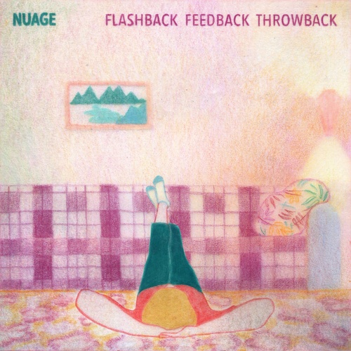 Nuage-Flashback Feedback Throwback