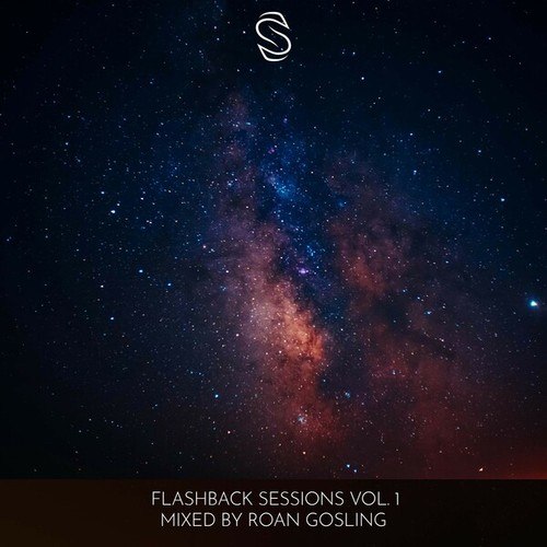 Roan Gosling, Tomas Heredia, Ahmed Helmy, Protoculture, Kojun, Susana, AMTM, ZAA, Ehren Stowers, Thomas Benscher, Zack Mia, ShoGun, Daxson, Radion6-Flashback Sessions Vol. 1