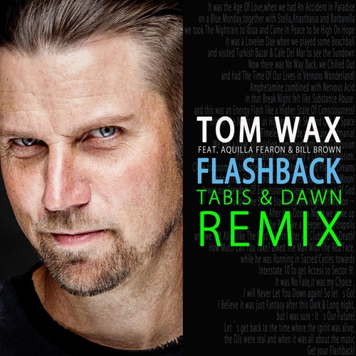 Tom Wax, Tabis & Dawn-Flashback (Tabis & Dawn Remix)