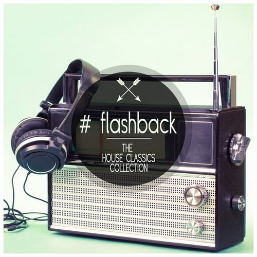 Various Artists-Flashback - The House Classics Collection