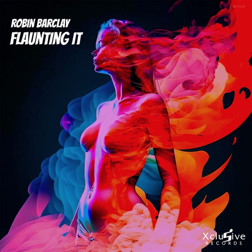 Robin Barclay-Flaunting It