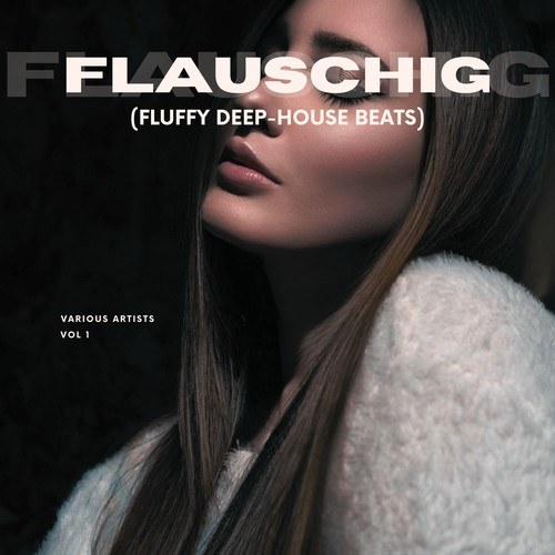 Various Artists-Flauschig (Fluffy Deep-House Beats), Vol. 1