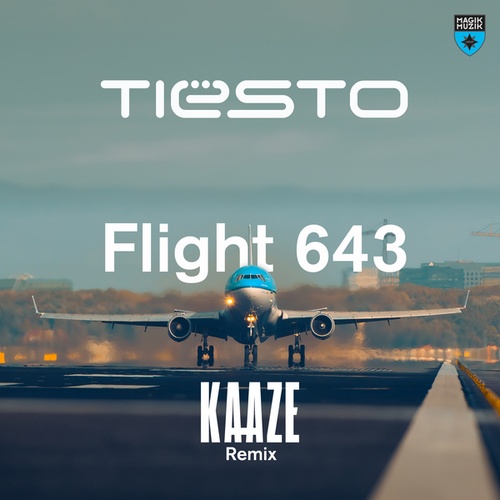Tiesto, Kaaze-Flight 643