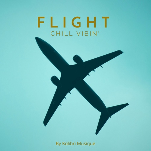 Flight, Chill Vibin'