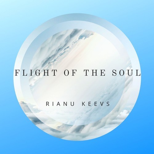 Rianu Keevs-Flight of the Soul