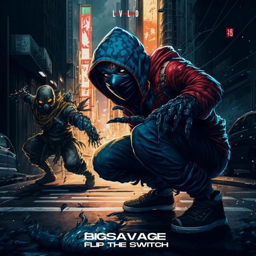 Bigsavage-Flip the Switch