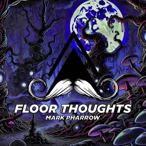 Mark Pharrow-Floor Thoughts