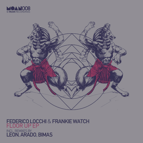Federico Locchi, Frankie Watch, Leon (Italy), Arado, Bimas-Floor Up EP