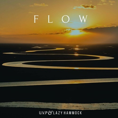 U.V.P, Lazy Hammock-Flow
