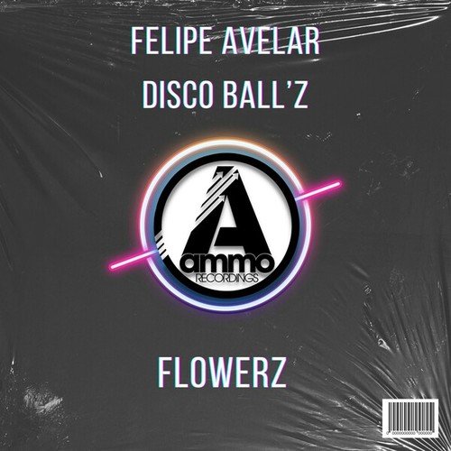 Felipe Avelar, Disco Ball'z-Flowerz