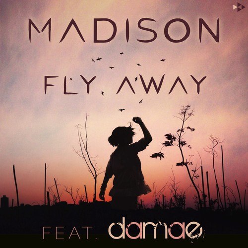 Madison, Damae-Fly Away