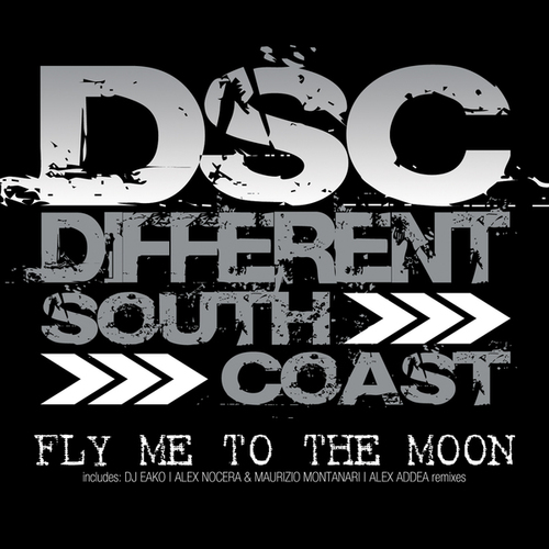 Different South Coast, DJ Eako, Alex Nocera & Maurizio Montanari Club, Alex Addea-Fly Me to the Moon
