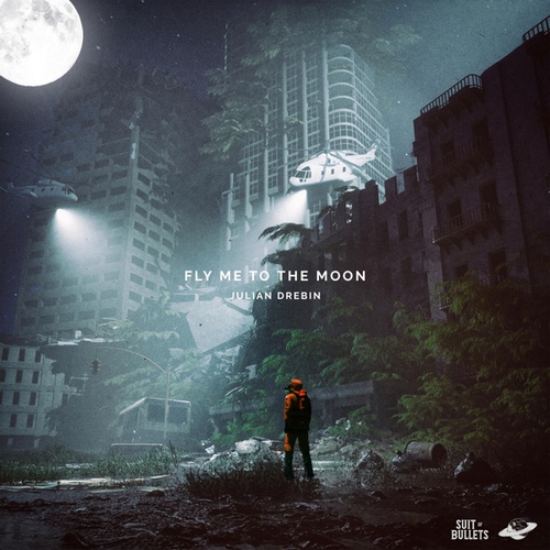 Julian Drebin-Fly Me To The Moon