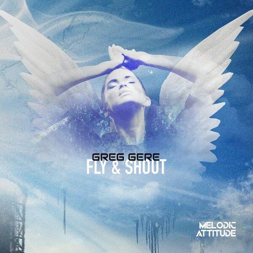 Greg Gere-Fly & Shout