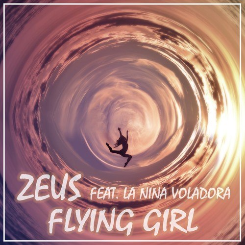 Zeus, La Nina Voladora-Flying Girl (Extended Mix)