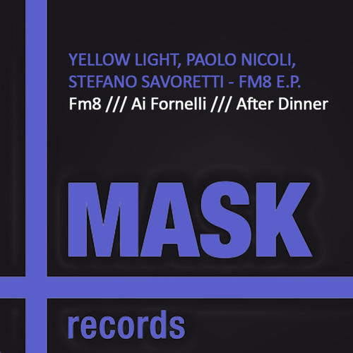 Yellow Light, Paolo Nicoli, Stefano Savoretti-Fm8