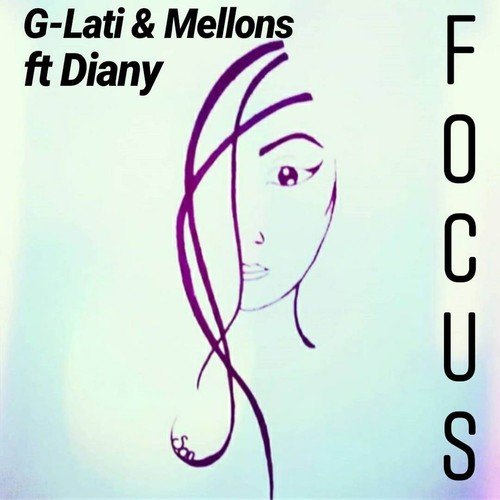 Mellions, Diany, G-Lati-Focus