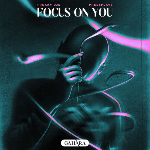 Freaky DJs, Pressplays-Focus On You