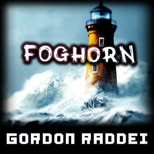 Gordon Raddei-Foghorn