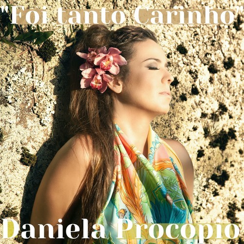 Daniela Procopio-Foi Tanto Carinho