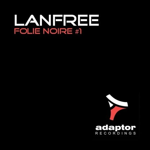 Lanfree, Kodali-Folie Noire #1