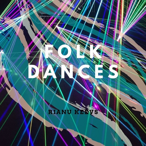 Rianu Keevs-Folk Dances