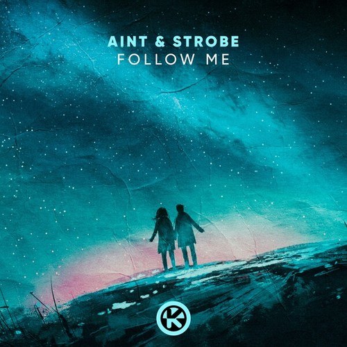 Strobe, AINT-Follow Me