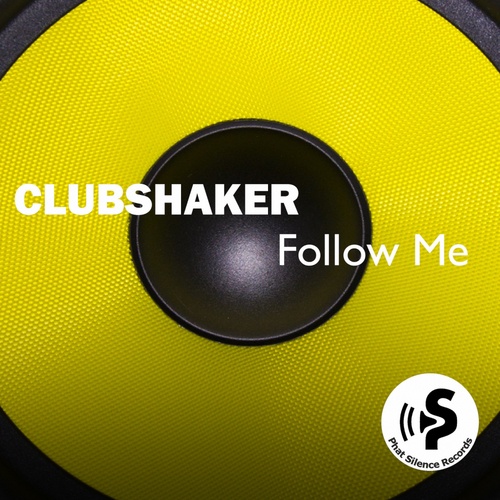 Clubshaker-Follow Me