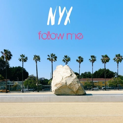 Nyx-Follow Me