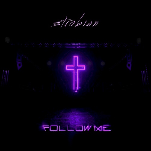Strobian-Follow Me