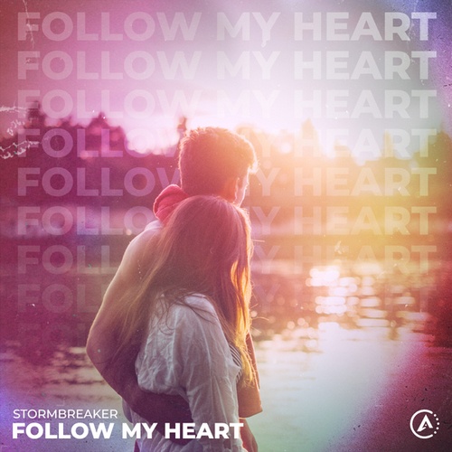Stormbreaker-Follow My Heart