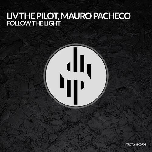 LIV The Pilot, Mauro Pacheco-Follow the light