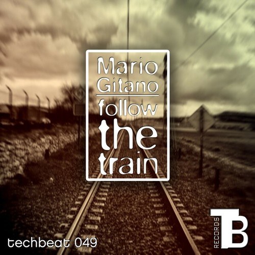 Mario Gitano-Follow the Train